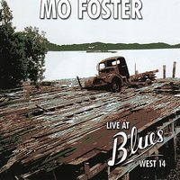 Let's Go on Somewhere - Mo Foster