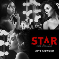 Don’t You Worry - Star Cast