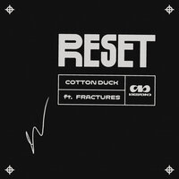 Reset - Cotton Duck & Fractures