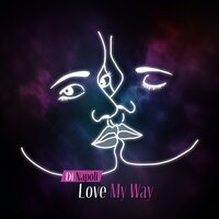 Love My Way Trailerized - Di Napoli & Brand X Music