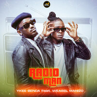 Radio Man - Ykee Benda & Weasel manizo
