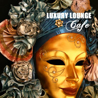 Italian Moments (Mood Music) - Luxury Lounge Café