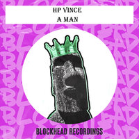 A Man - HP Vince