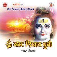 Om Namah Shivay Dhuni - Deepak