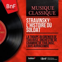L'histoire du soldat, Pt. 2, Scene 3: Ragtime - Louis Auriacombe & Georges Armand & Gilbert Voisin & Albert Calvayrac & Gaston Adole & Léon Lacour & Игорь Фёдорович Стравинский