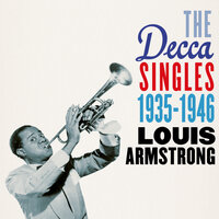 I Used To Love You (But It's All Over Now) - Louis Armstrong and His Orchestra