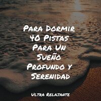 Árboles Que Silban - Relajarse & Musica Para Dormir Profundamente & Música Relajante para Bebés