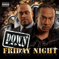 Friday Night - Down Low