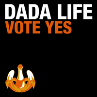Vote Yes - Dada Life