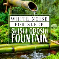 White Noise to Relax_ Shishi Odoshi Fountain, Pt. 4 - Mark Wayne