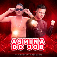 As Mina do Job - Pop na Batida & Caio da Nova Geração