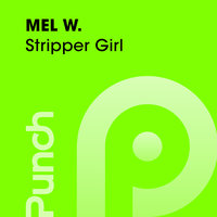 Stripper Girl - Mel W.