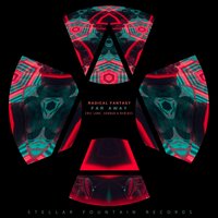 Far Away - Radical Fantasy & Sohrab G.
