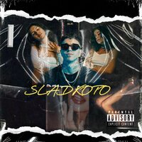 SLADKOTO - Gosh