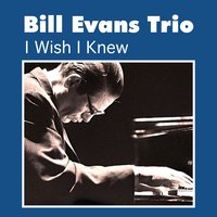 Detour Ahead - Bill Evans Trio