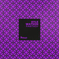 Fantasy - Kyle Watson