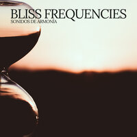 Bliss Frequencies - Sonidos de Armonía