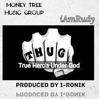 T.H.U.G. - IAMRUDY