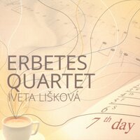 More Today Than Yesterday - Iveta Lišková, Erbetes Quartet & Iveta Lišková & Erbetes Quartet