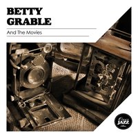 We've Been Around, Carolina in the Morning - Betty Grable