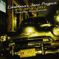 Rendezvous - Caribbean Jazz Project & Dave Samuels