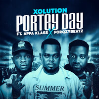 Portey Dey - Xolution & Appa Klass & Forqzybeatz