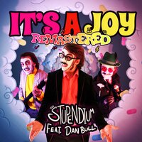 It's A Joy - The Stupendium & Dan Bull
