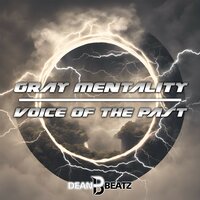 Voice Of The Past - Gray Mentality & Trance Atlantic