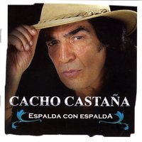 Mi Buenos Aires Querida - Cacho Castaña