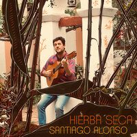 Hierba Seca - Santiago Alonso