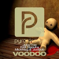 Voodoo - JuicyTrax & MickMag & JustBob & Kirill Slepuha