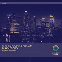 Surgut City - Ruslan Device & Breame
