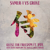 Quest For Freedom - Samur-I & JPDL & Grove