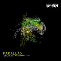 Parallax - JunkieKids & Wuillermo Tuff