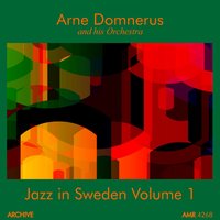 Darn That Dream - Arne Domnerus & His Orchestra & Rolf Ericson