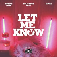 LMK - Marquel806 & Hollywood Luck & Siptee & Mohead Mike