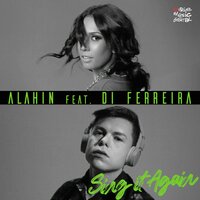 Sing It Again - Alahin & Stephen Jusko & Di Ferreira