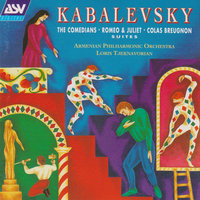 Kabalevsky: The Comedians - Suite, Op. 26 - March - Armenian Philharmonic Orchestra & Loris Tjeknavorian & Дмитрий Борисович Кабалевский