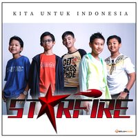 Kita Untuk Indonesia - Starfire & Andika Naliputra W