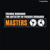 Happy Times - Freddie Hubbard