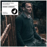 Runnin' - Lost House Rhythms & Falcos Deejay