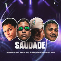 Saudade - mc anderson da rima & Mazo Bruxo & Duck no Beat & Patinhas no Beat