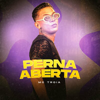 Perna Aberta - MC Troia & John Johnis