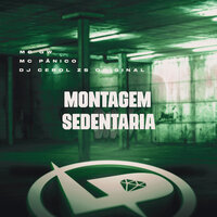 Montagem Sedentária - MC Gw & DJ Cerol Zs Original & MC Panico