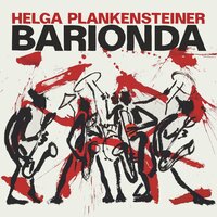 Baruonda - Helga Plankensteiner & Rossano Emili & Massimiliano Milesi & Giorgio Beberi & Mauro Beggio & Zeno De Rossi