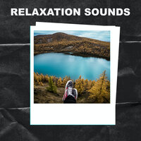 Serene Sounds - Relaxation Sounds