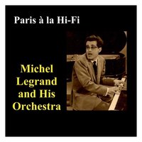Bonjour, Paris - Michel Legrand et son Orchestre