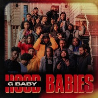 Hood Babies - G BABY