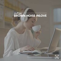 Turn off the Lights Now - Brown Noise Deep Sleep