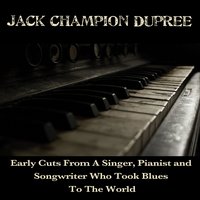 Camille - Champion Jack Dupree
